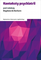 Pod redakcją prof. Bogdana de Barbaro „Konteksty psychiatrii”, Wydawnictwo Uniwersytetu Jagielońskiego, 2014