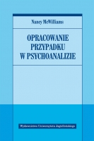 Nancy McWilliams, “Opracowanie przypadku w psychoanalizie”, Wydawnictwo Uniwersytetu Jagiellońskiego, 2012